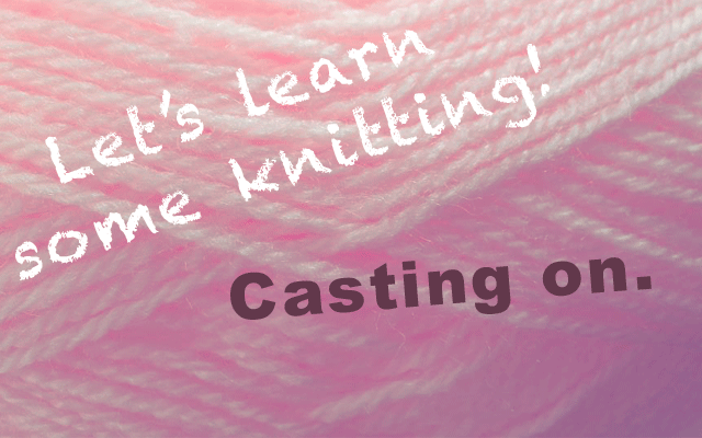 How to | Knitting for Beginners | Casting ON