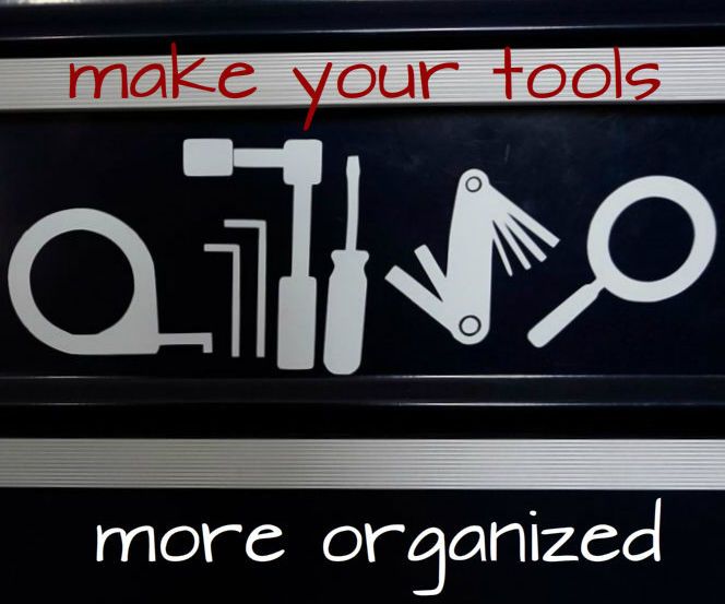 Tool Chest Organization With Vinyl Decals