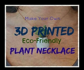 3D Printed Sprouting Plant Necklace