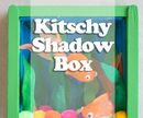 Kitschy Shadow Box