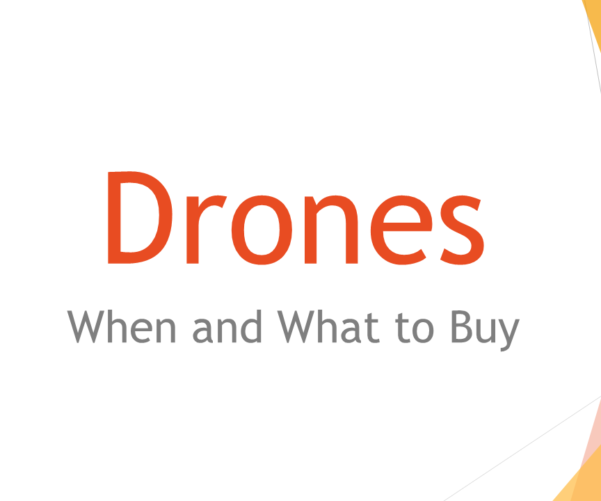 When and What to buy for Drone Parts
