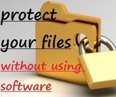 How to Create a Password Protected Folder Without Any Extra Software