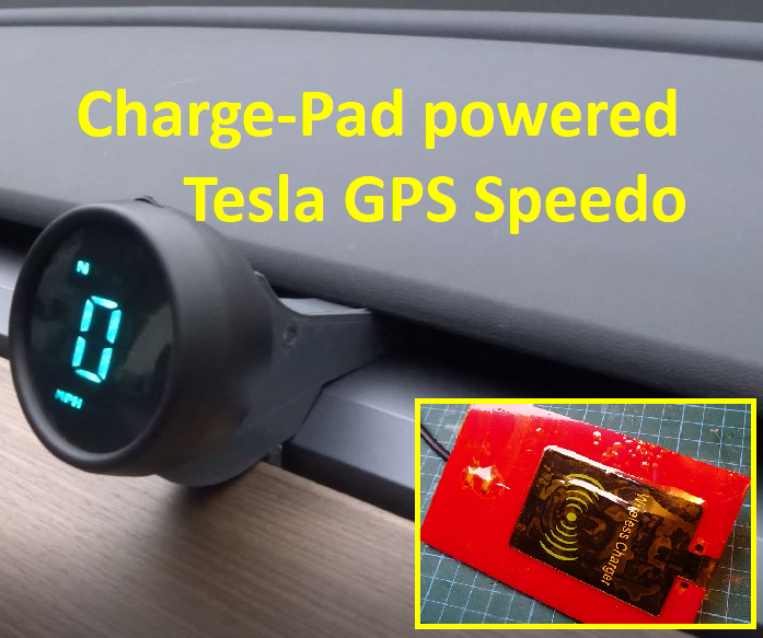 Tesla GPS Speedometer Pod, Powered From the Car Wireless Phone Charger Pad.