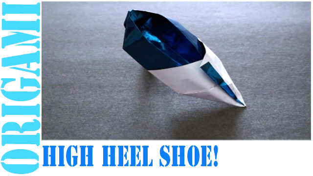 How to Make an Origami High Heel Shoe!
