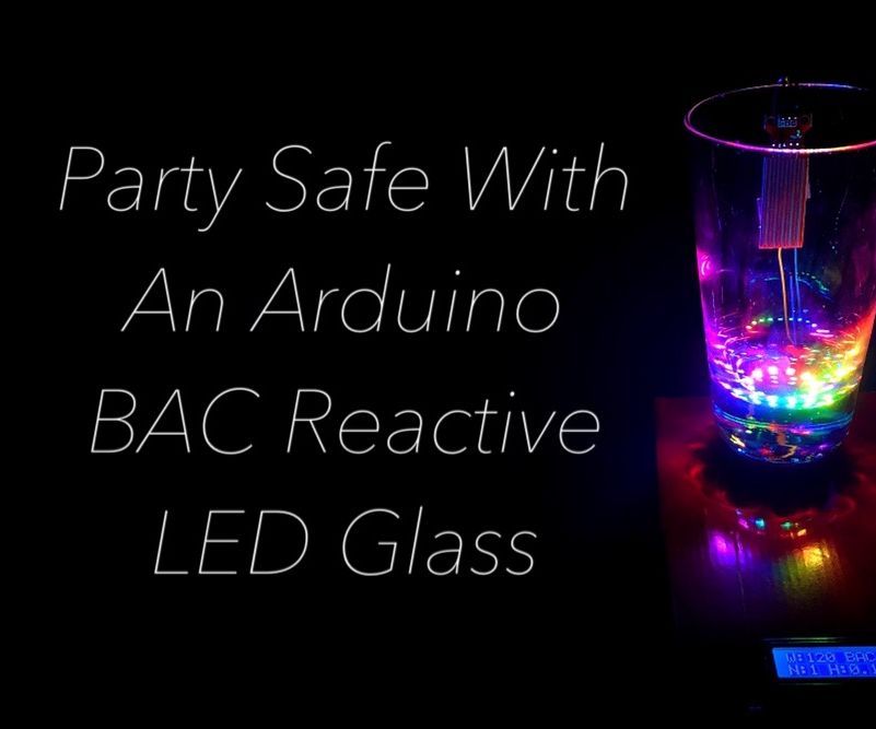 Party Safe This Summer With a Arduino Blood-Alcohol Reactive LED Cup
