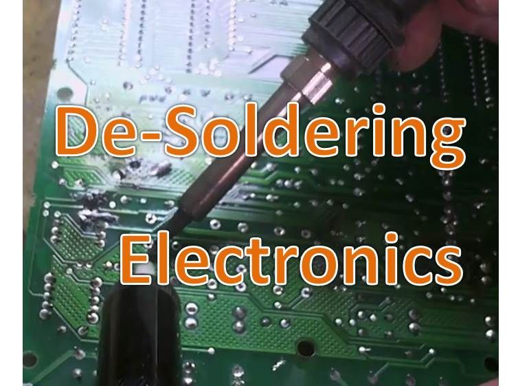 De-soldering: Salvaging Components From Electronics.