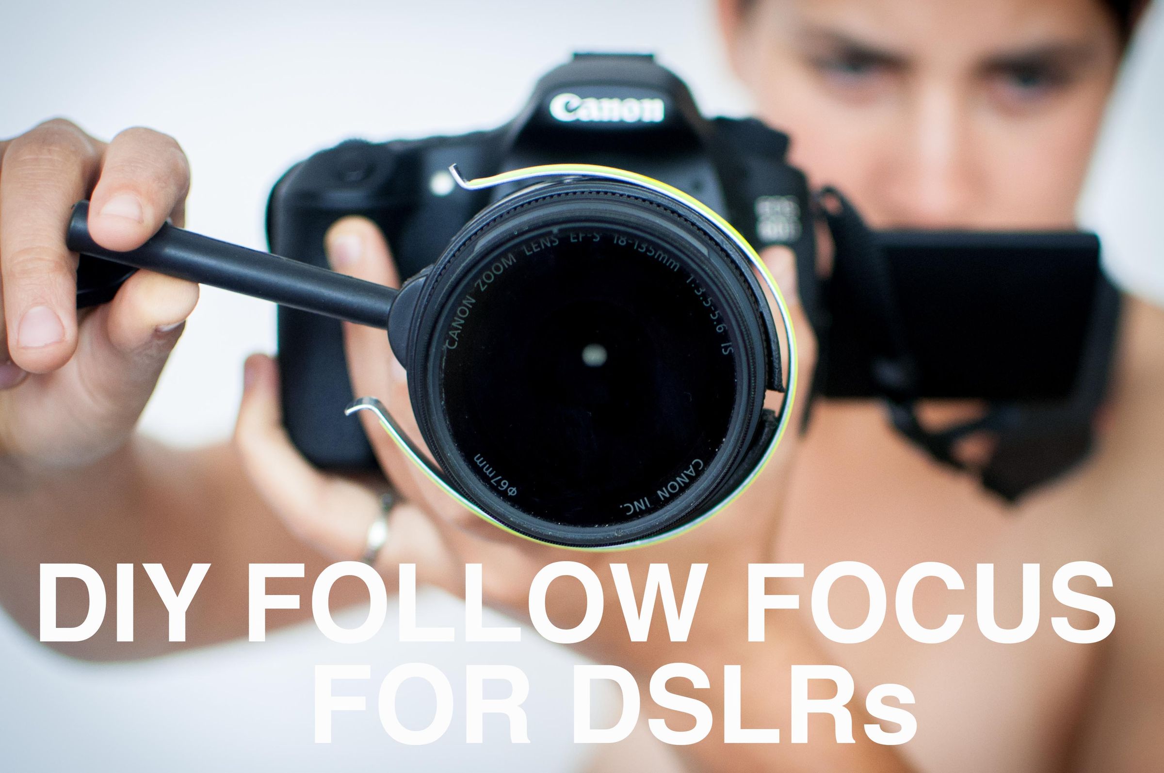 DIY Follow Focus for DSLRs
