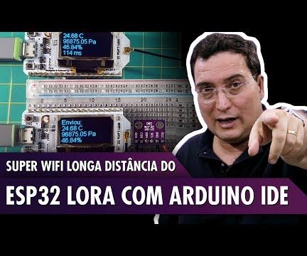 The Super Long Distance WiFi of the ESP32 LoRa With Arduino IDE : 12 ...