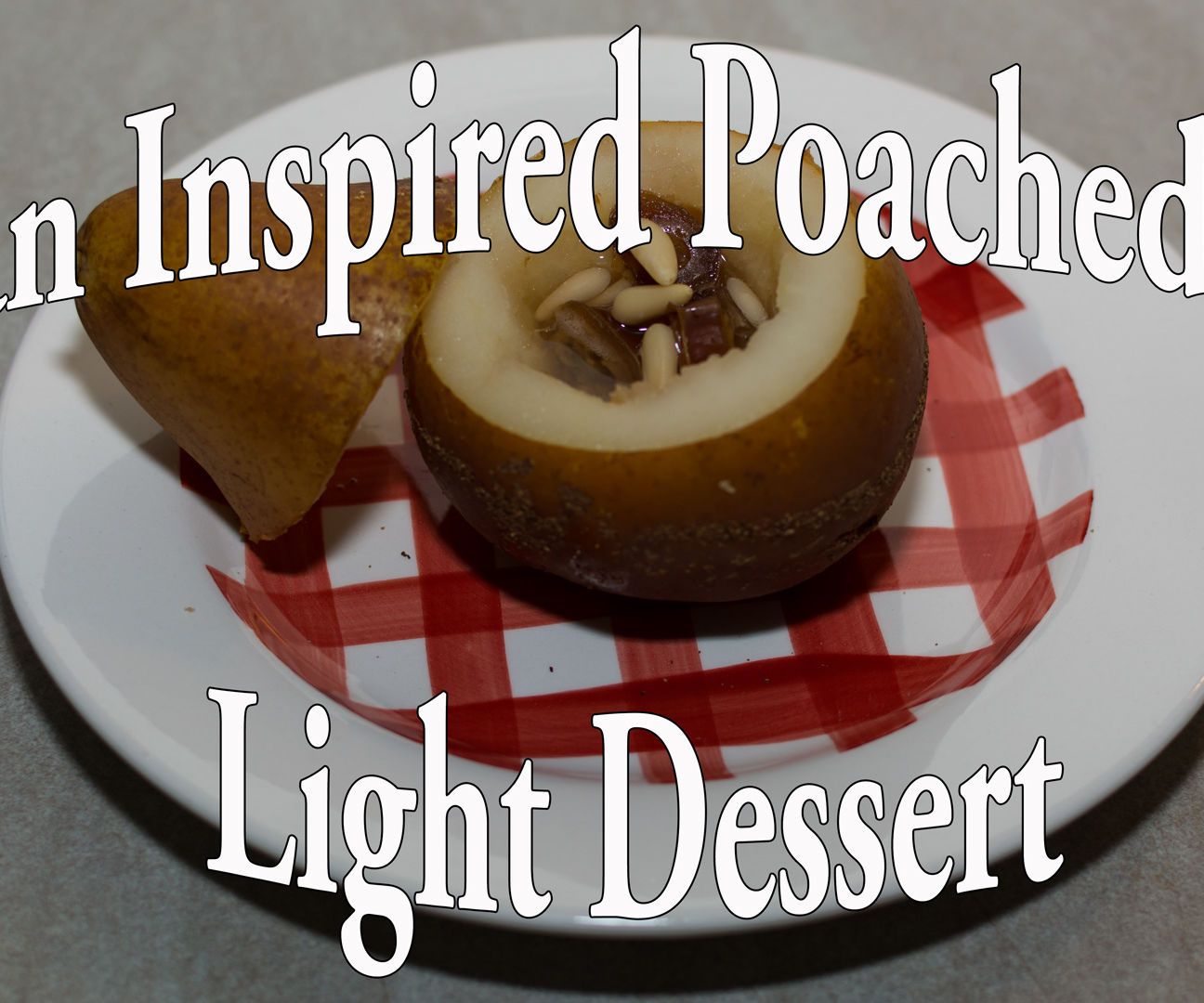 Asian Inspired Poached Pear 