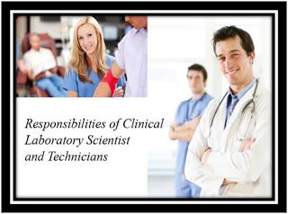 Responsibilities of Clinical Laboratory Scientist and Technicians