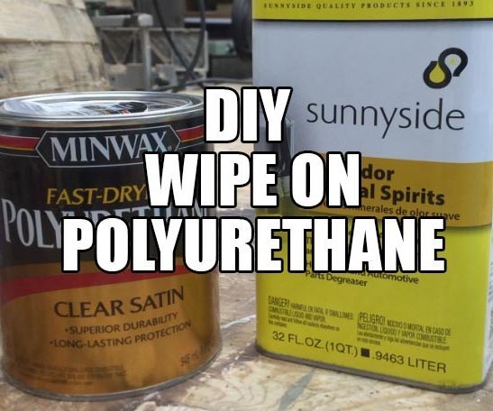DIY Wipe on Polyurethane