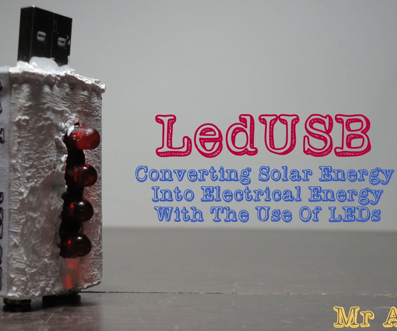 LedUSB : Converting Solar Energy Into Electrical Energy With the Use of LEDs