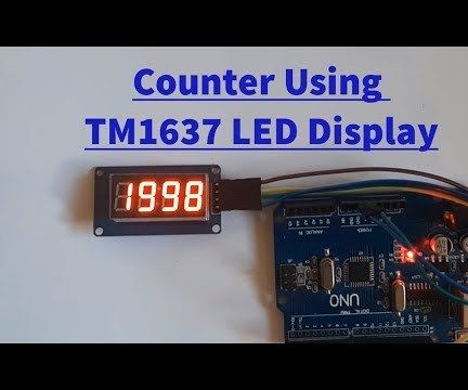 Arduino Counter Using TM1637 LED Display : 7 Steps - Instructables
