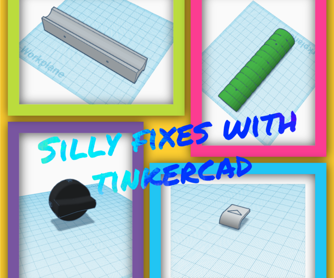 Fixing Things With Tinkercad