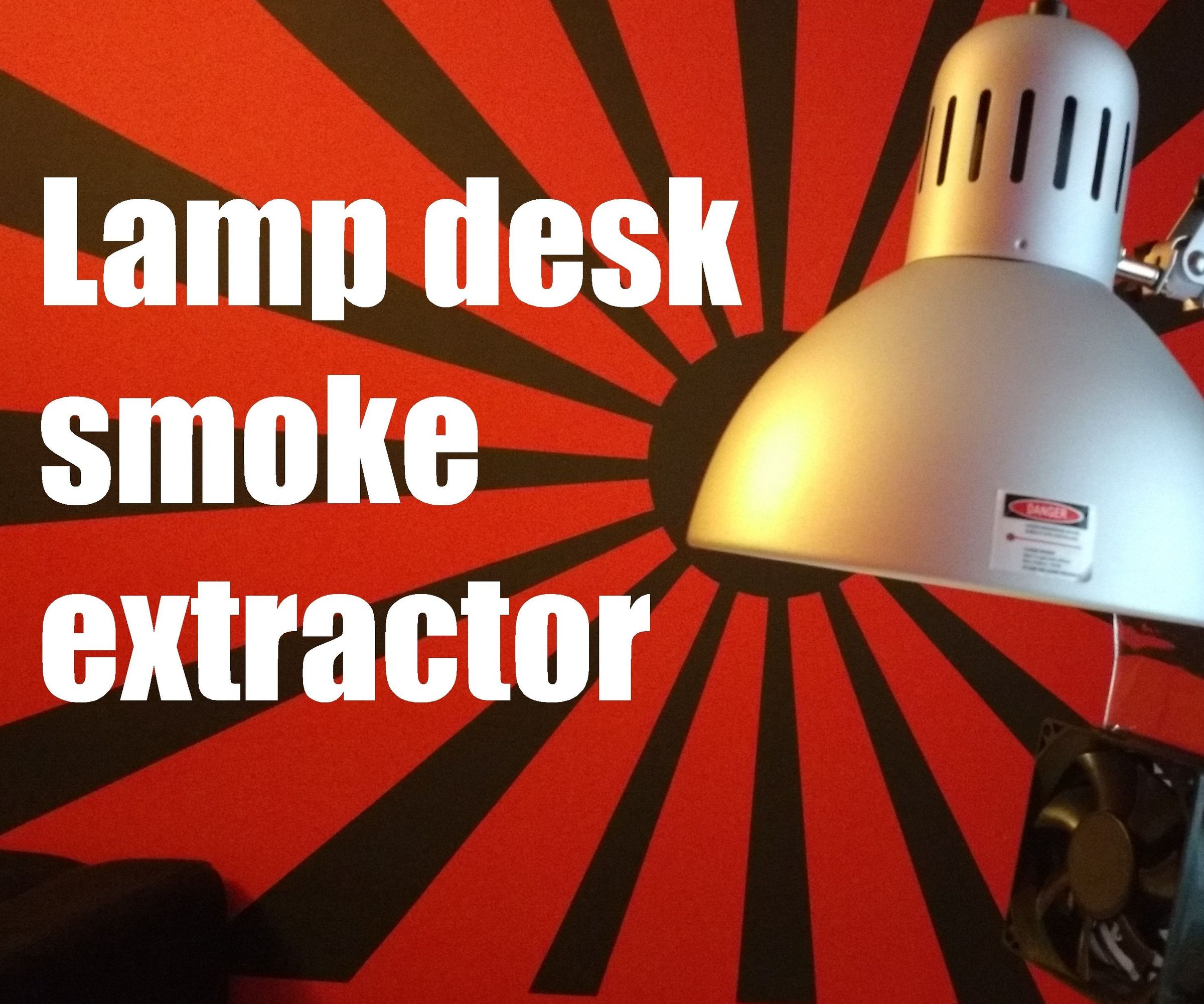 Desk Lamp Smoke Extractor