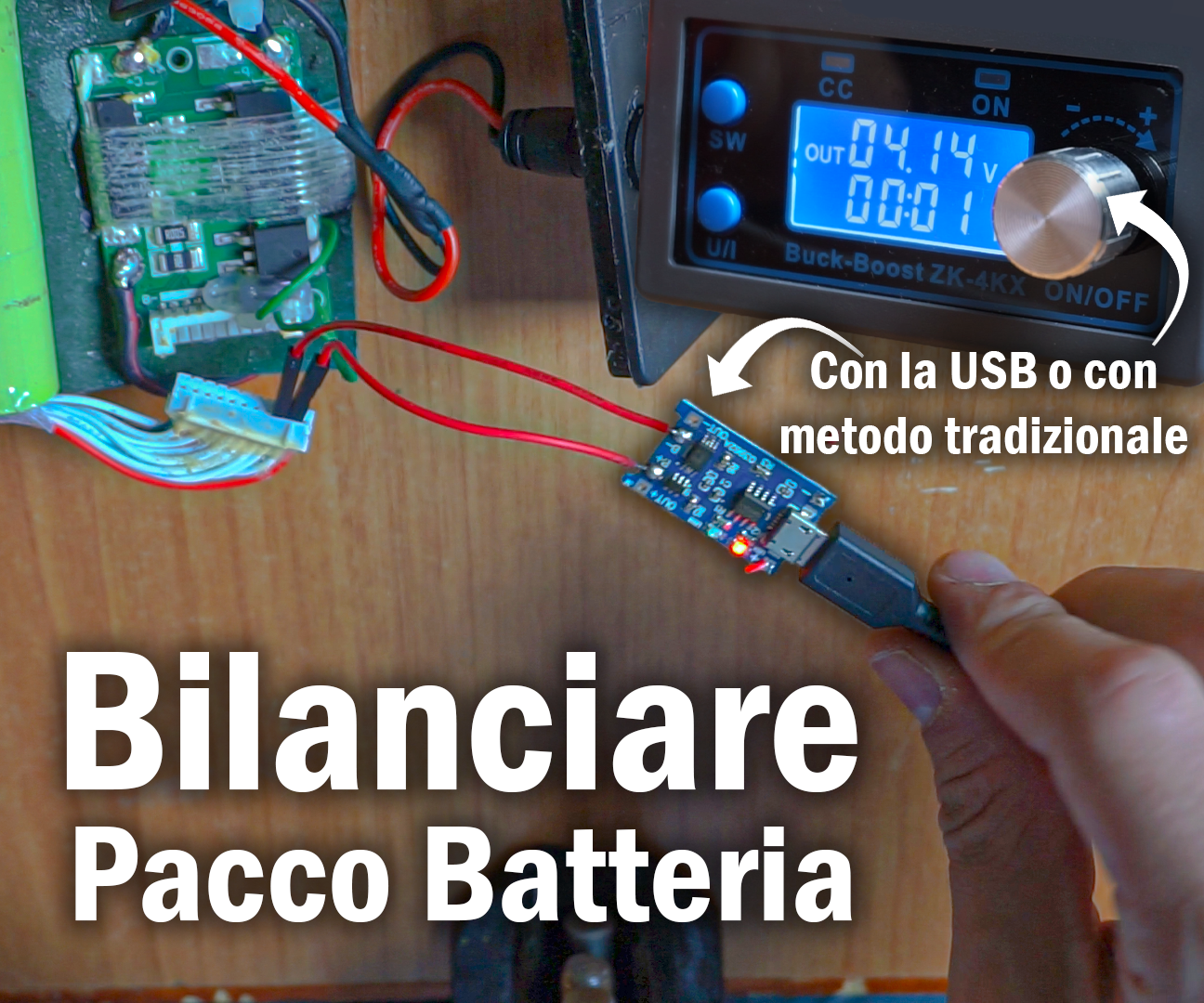 Come Bilanciare Un Pacco Batteria Con La USB O Con Il Metodo Tradizionale - TP4056