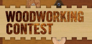 Woodworking Contest