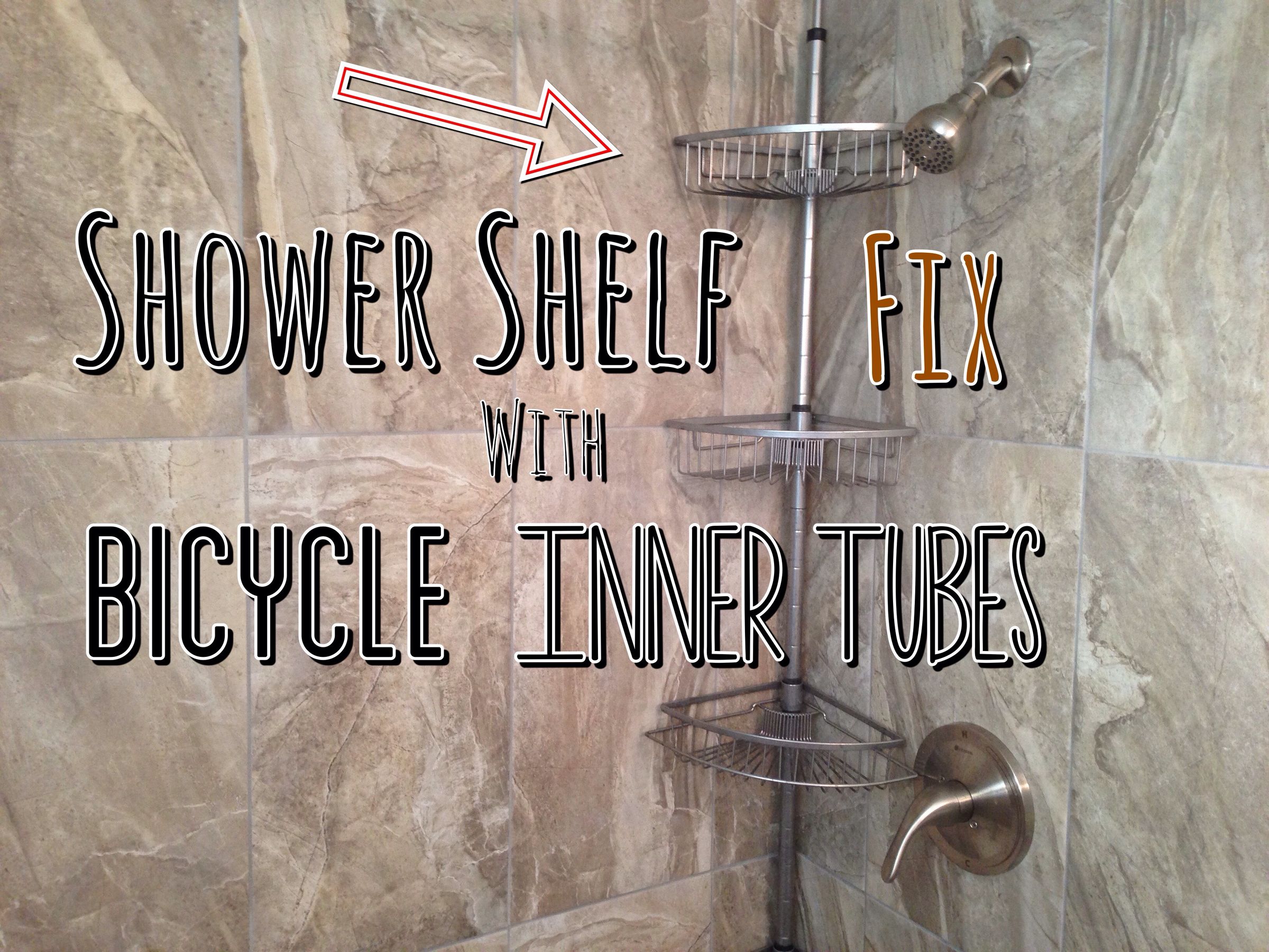 Shower Shelf Fix With Bicycle Inner Tubes (with Pictures) Instructables