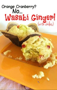 Deceptive Muffins (Wasabi Ginger W/ Hot Chiles!)
