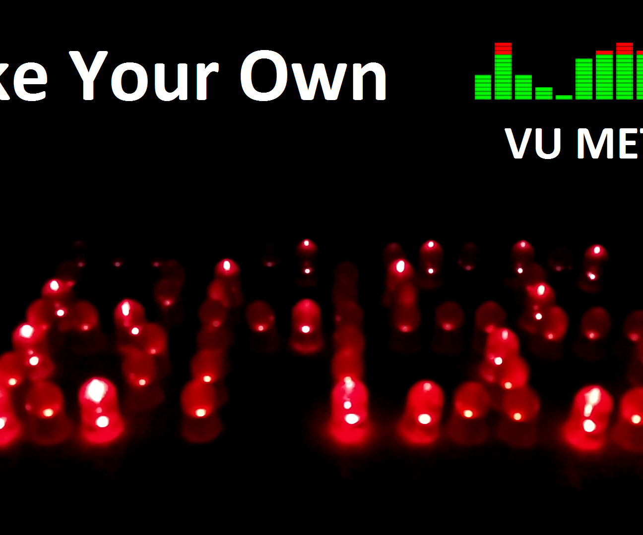 Make Your Own Awesome VU Meter!