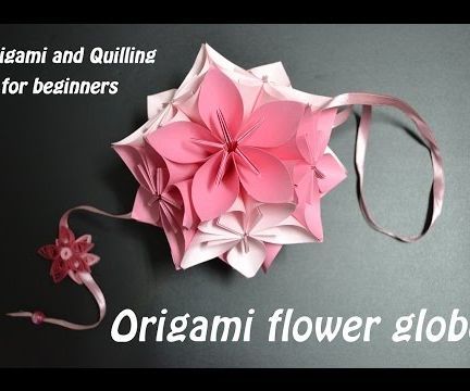Origami Flower Ball - Origami and Quilling for Beginners - Paper Art
