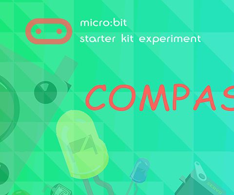 Micro:bit Experiment 13: Compass —— Elecfreaks Mirco: Bit Starter Kit Course