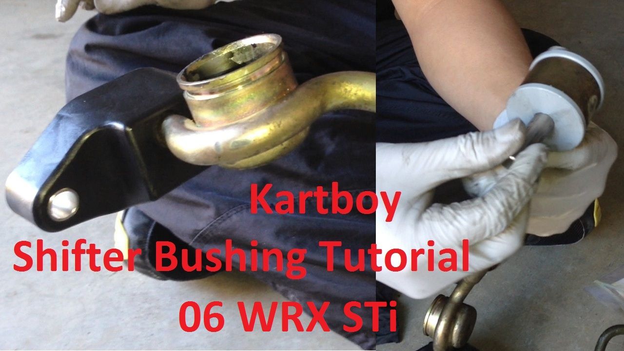 Tutorial: Kartboy Front and Rear Shifter Bushings on 2006 Subaru WRX STi
