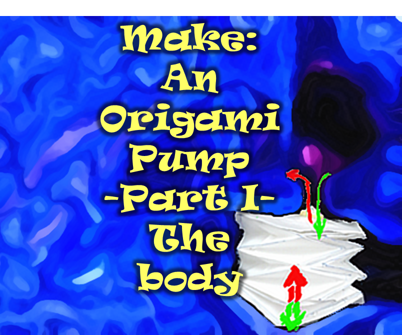 Origami Pump Homemade