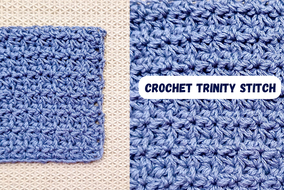 Crochet Trinity Stitch Tutorial