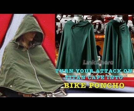 Turn Your Attack on Titan Cape into Bike Poncho “進擊的巨人”單車斗篷改造