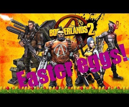 Borderlands 2 Easter Eggs