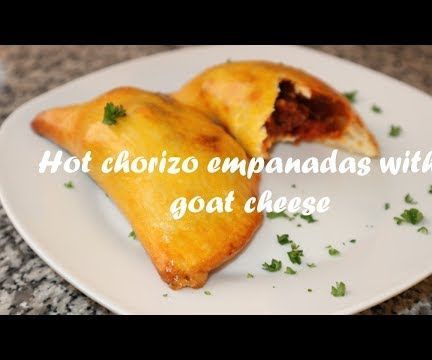 Hot Chorizo Empanadas With Goat Cheese Recipe