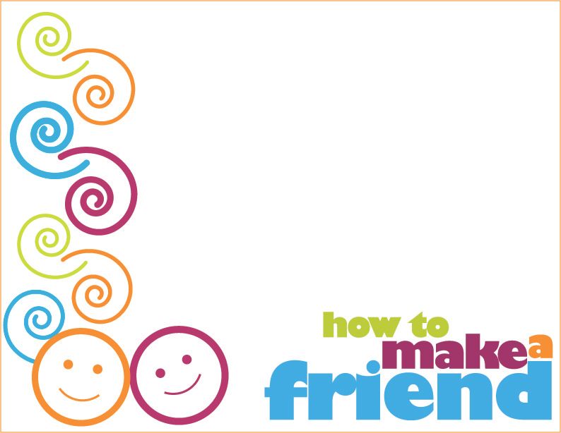 How to Make a Friend