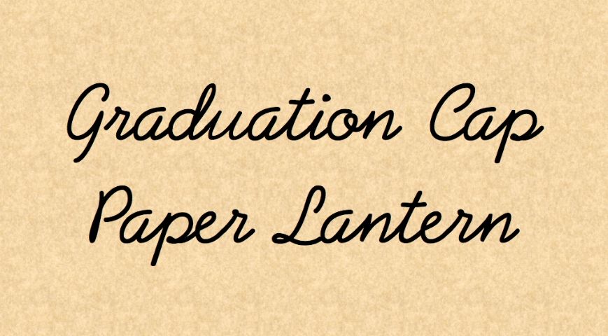 Graduation Cap Paper Lantern