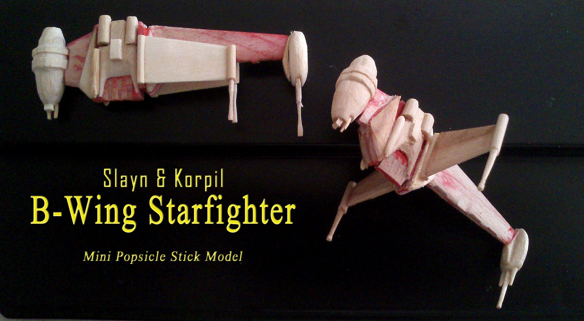 Mini B-Wing Popsicle Stick Model