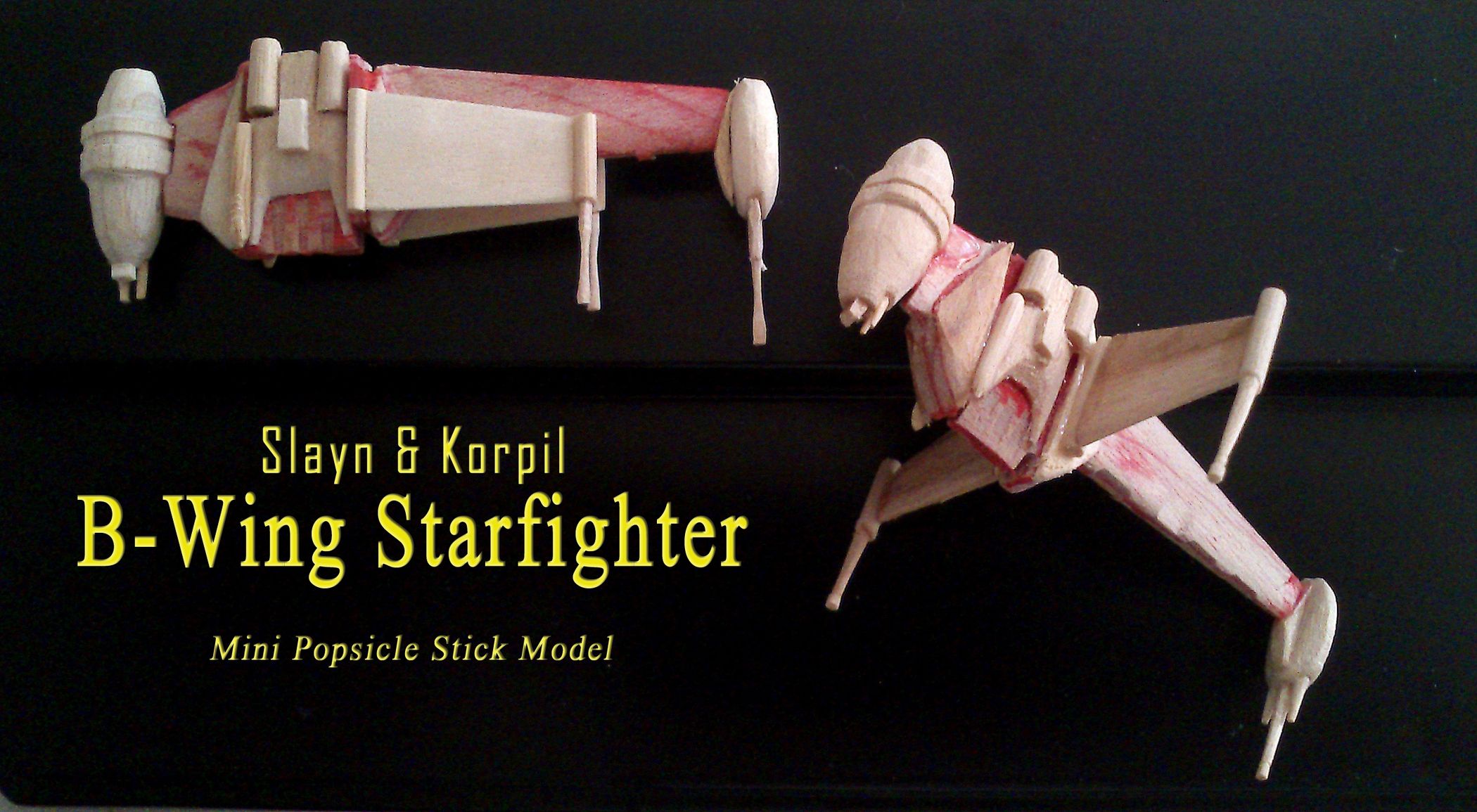 Mini B-Wing Popsicle Stick Model : 8 Steps (with Pictures) - Instructables