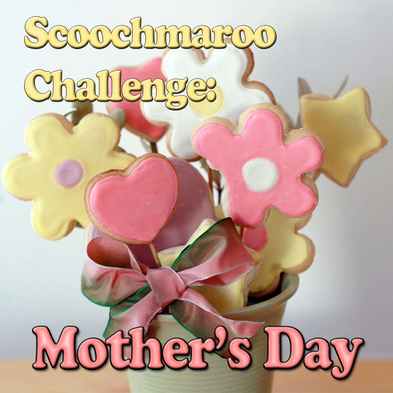 Collection Cover Image: Scoochmaroo Challenge: Mother's Day