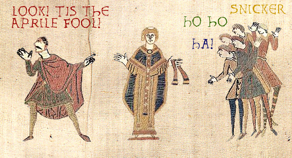 Ye Olde Aprile Fools Prankes!