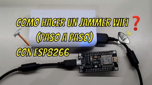 Como Hacer Un Jammer Wifi Con Esp8266