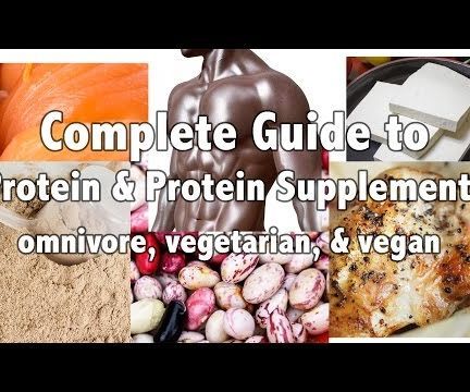 Protein and Protein Guide for Vegan, Vegetarian, and Omnivores