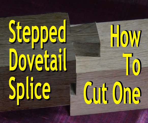 Cut a Stepped Dovetail Splice (Koshikake Aritsugi)