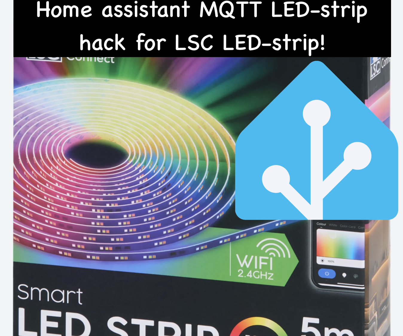 LSC LED Strip Home Assistant Control With MQTT and Custom Neopixelbus Protocol