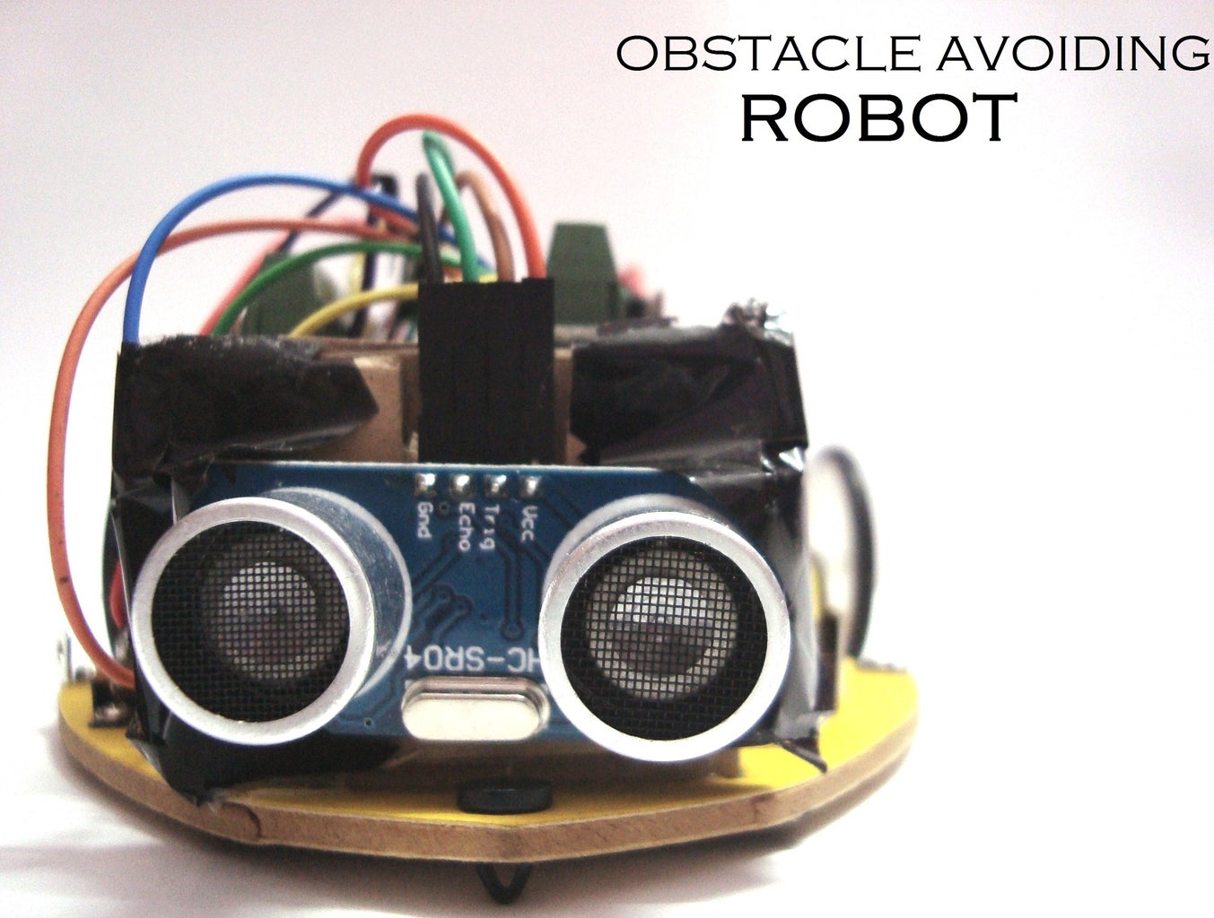 Obstacle Avoiding Robot : 6 Steps - Instructables