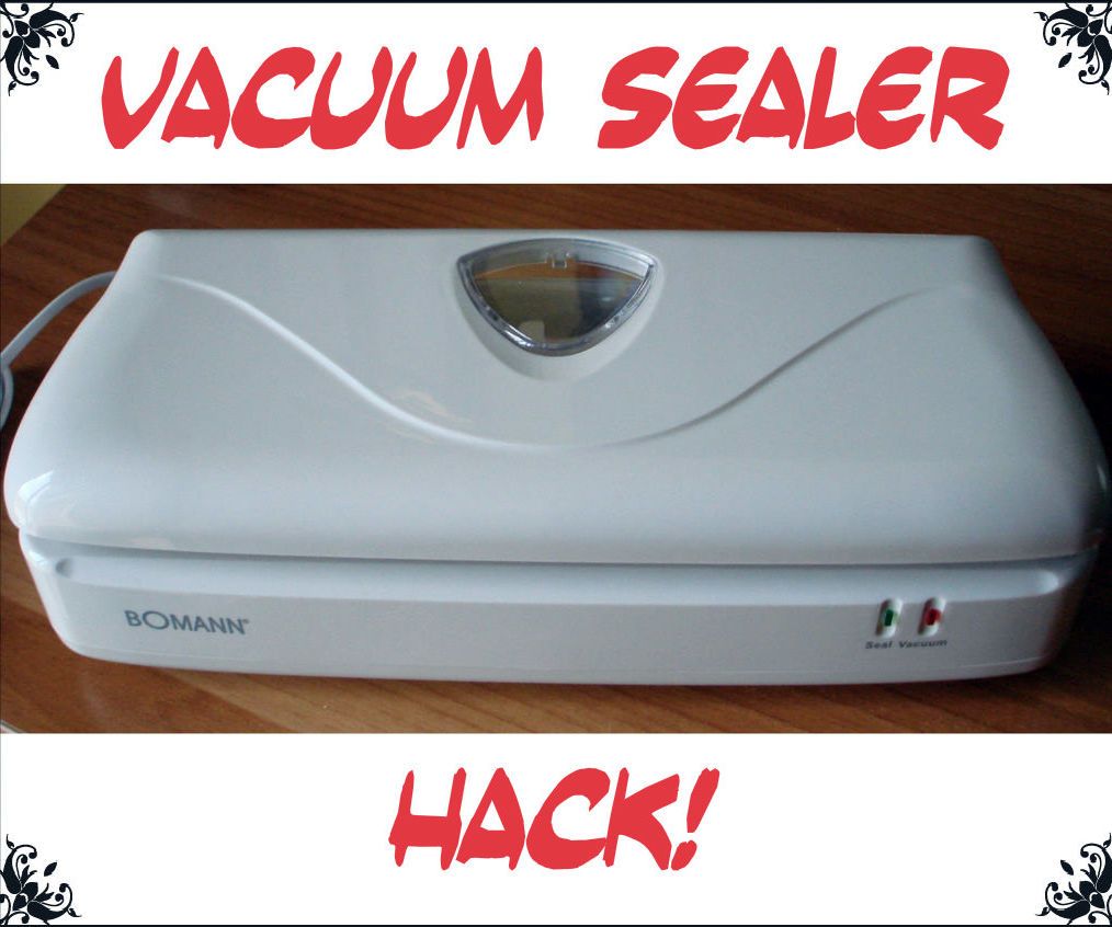 Vacuum Sealer Hack