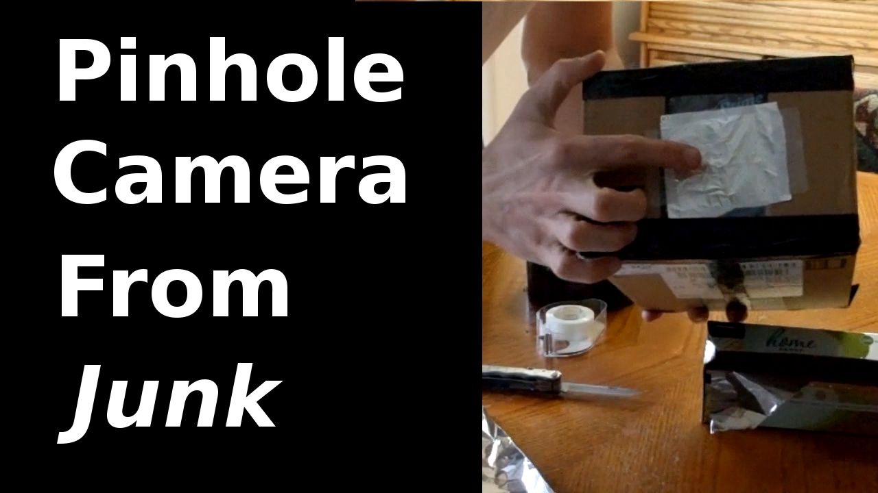 Make a Pinhole Camera From Junk!