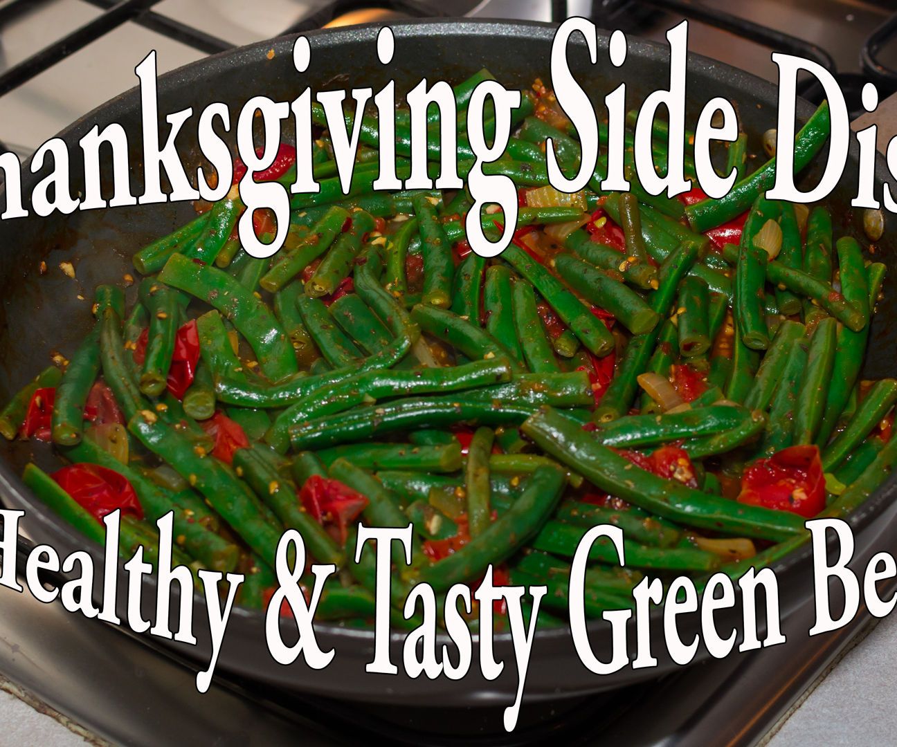 Thanksgiving Green Bean Recipe