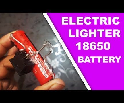 How to Make Electric Lighter 18650 Battery Easy Way