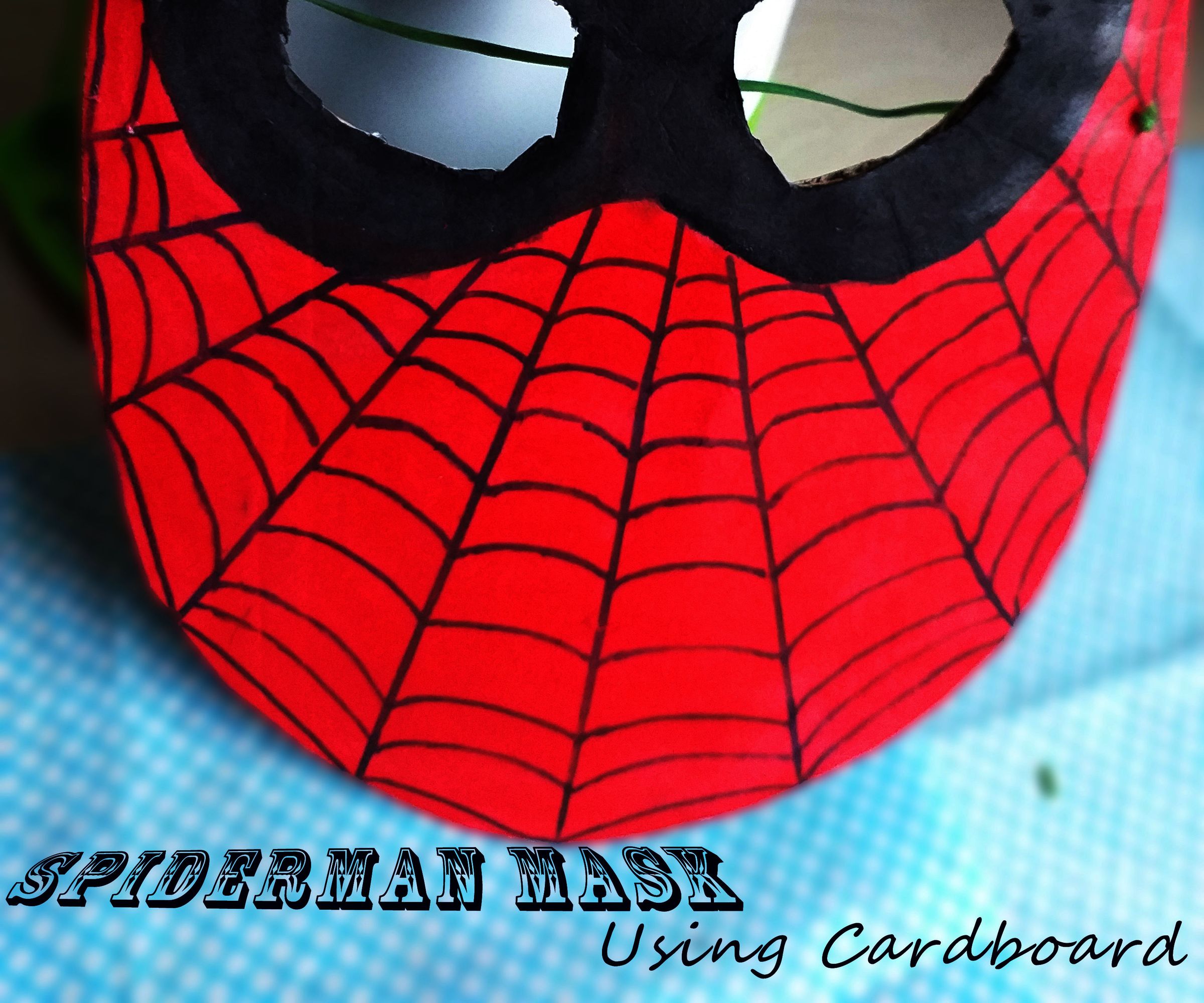 A SPIDER-MAN MASK Using CARDBOARD