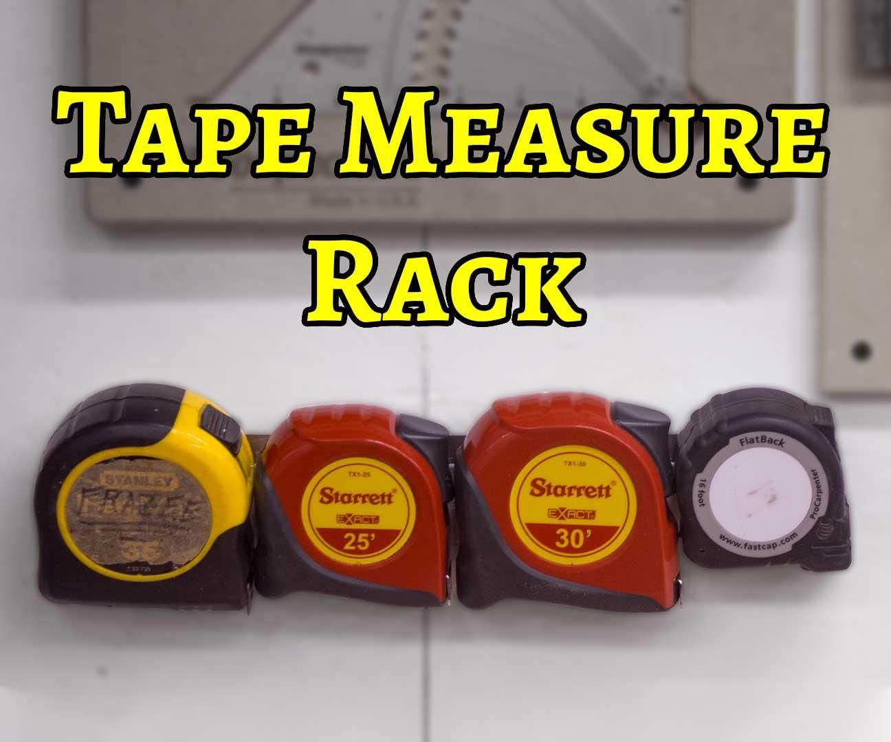 Quick Wall-Mount Tape Measure Rack