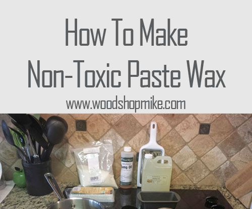 How to Make Non-Toxic Paste Wax